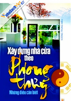 Xây dựng nhà cửa theo phong thuỷ