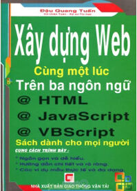 Xây Dựng Web Cùng Một Lúc Trên Ba Ngôn Ngữ HTML - JavaScript - VBScript