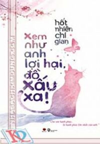 Xem Như Anh Lợi Hại Đồ Xấu Xa!