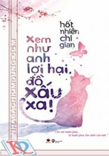 Xem Như Anh Lợi Hại Đồ Xấu Xa!