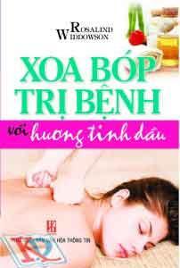 Xoa Bóp Trị Bệnh Với Hương Tinh Dầu