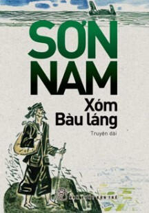 Xóm Bàu Láng (Truyện Dài Của Nhà Văn Sơn Nam)