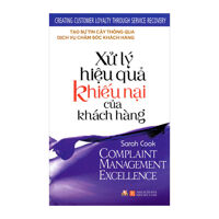 Xử Lý Hiệu Quả Khiếu Nại Của Khách Hàng