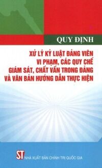 Xử Lý Kỷ Luật Đảng Viên Vi Phạm Các Quy Chế Giám Sát, Chất Vấn Trong Đảng