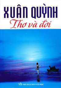 Xuân Quỳnh - Thơ Và Đời