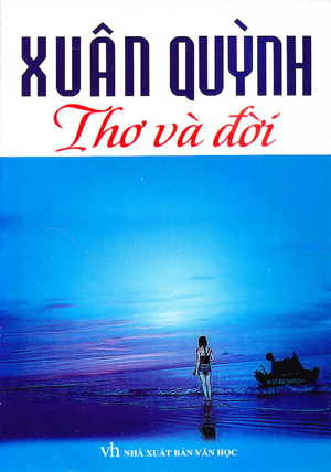 Xuân Quỳnh - Thơ Và Đời