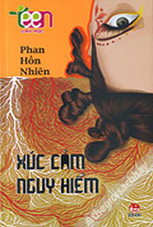 Văn Học Teen - Xúc Cảm Nguy Hiểm