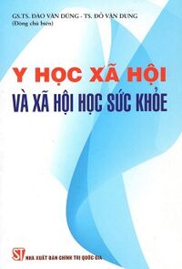 Y Học Xã Hội Và Xã Hội Học Sức Khỏe