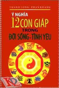 Ý Nghĩa 12 Con Giáp Trong Đời Sống - Tình Yêu