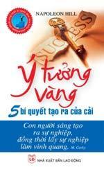 Ý tưởng vàng - 5 bí quyết tạo ra của cải