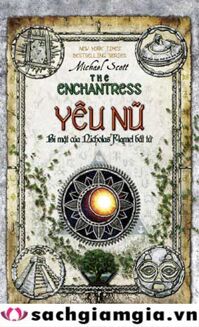 Yêu nữ - Bí mật của Nicholas Flamel bất tử - Michael Scott