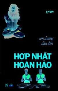 Yoga con đường dẫn đến sự hợp nhất hoàn hảo