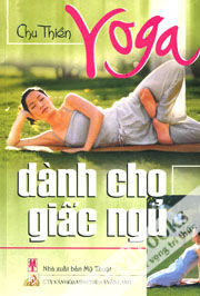 Yoga dành cho giấc ngủ - Chu Thiền