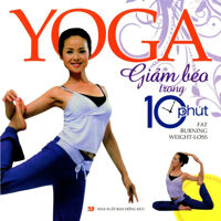 Yoga giảm béo trong 10 phút - Minh Trang