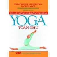 Yoga toàn thư - Thuật dưỡng sinh Đông phương - Hải Ân