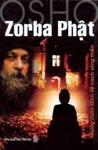 Zorba Phật - Những Cuốn Sách Về Cách Sống Thiền