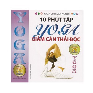 Yoga cho mọi người - 10 phút tập Yoga (Kèm DVD)