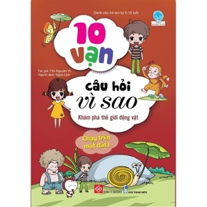 10 Vạn câu hỏi vì sao - Khám phá thế giới động vật chạy trên mặt đất 1