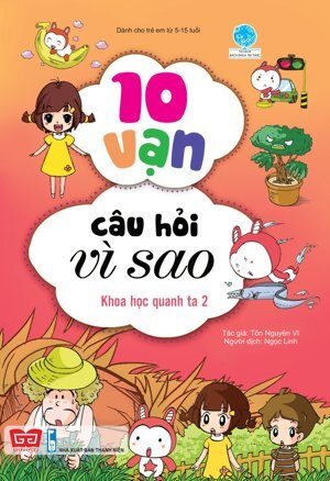 10 Vạn câu hỏi vì sao - Khoa học quanh ta 2