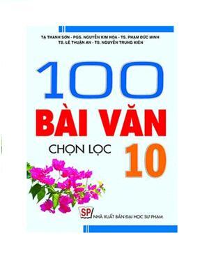 100 bài Văn chọn lọc 10