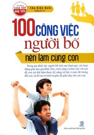 100 Công việc người bố nên làm cùng con