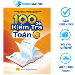 100 Đề kiểm tra toán 6