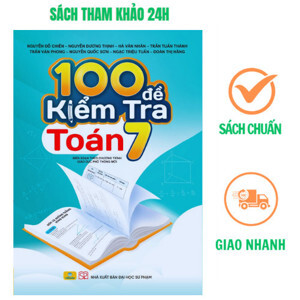 100 Đề kiểm tra toán - Lớp 7