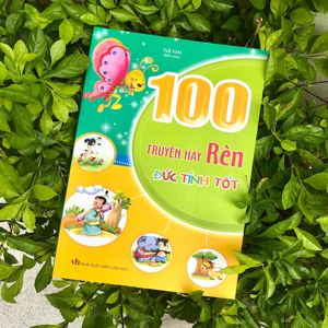 100 Truyện Hay Rèn Đức Tính Tốt