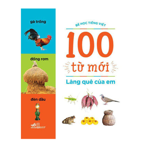 100 Từ Mới - Làng Quê Của Em