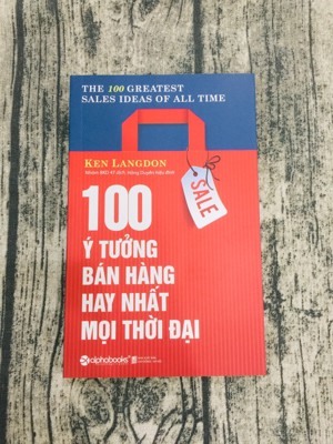 100 Ý tưởng bán hàng hay nhất mọi thời đại - Ken Langdon