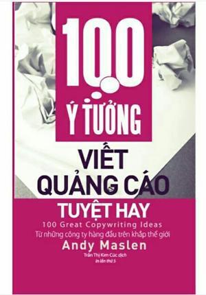 100 ý tưởng viết quảng cáo tuyệt hay