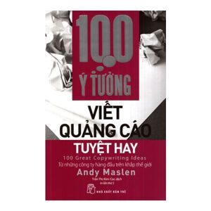 100 ý tưởng viết quảng cáo tuyệt hay