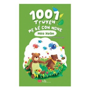 1001 truyện mẹ kể con nghe: Mùa xuân - Dolphin Books