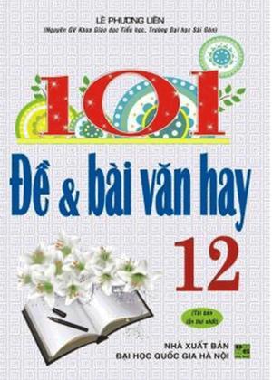 101 Đề Và Bài Văn Hay 12