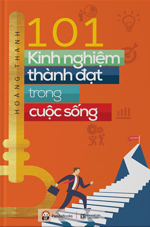 101 kinh nghiệm thành đạt trong cuộc sống - Hoàng Thanh