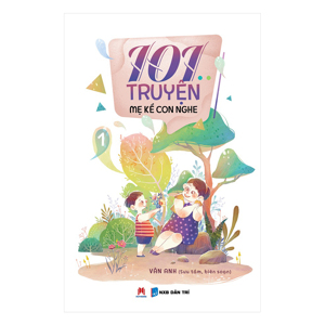 101 Truyện mẹ kể con nghe