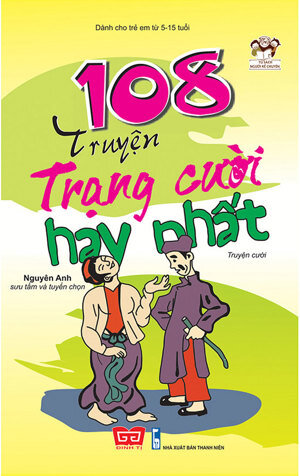 108 Truyện Trạng cười hay nhất - Nguyên Anh (sưu tầm)