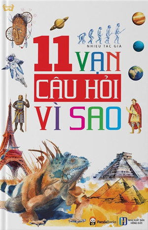 11 vạn câu hỏi vì sao - Nhiều tác giả