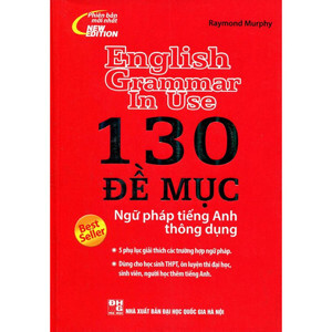 130 Đề Mục Ngữ Pháp Tiếng Anh Thông Dụng (Không CD)