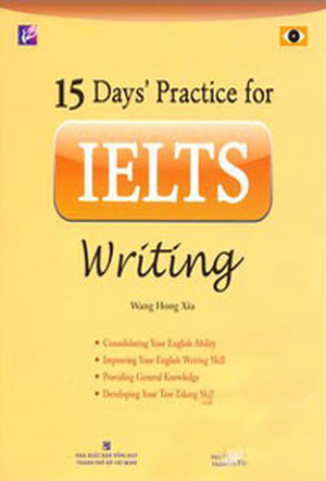 15 Days' practice for IELTS writing – Wang Hong Xia