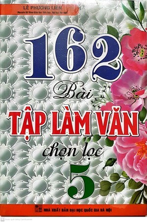 162 bài tập làm văn chọn lọc 5