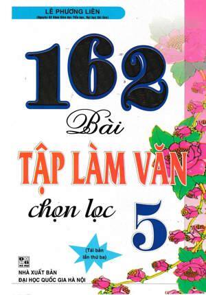 162 bài tập làm văn chọn lọc 5