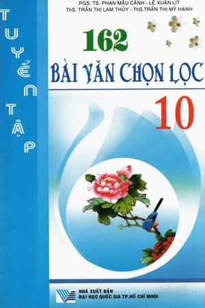 162 Bài Văn Chọn Lọc Lớp 10