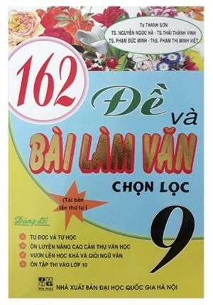 162 Đề Và Bài Làm Văn Chọn Lọc 9