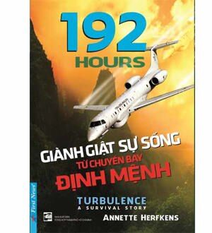 192 Hours - Giành Giật Sự Sống Từ Chuyến Bay Định Mệnh