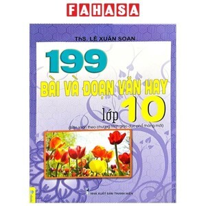 199 bài và đoạn văn hay lớp 10