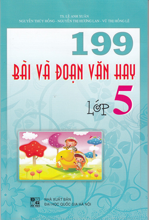 199 Bài và đoạn văn hay lớp 5