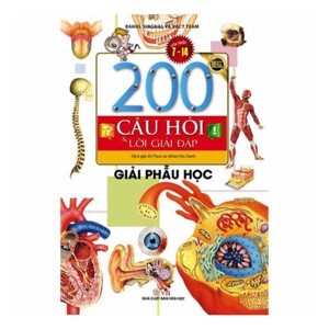 200 Câu Hỏi Và Lời Giải Đáp - Giải Phẫu Học