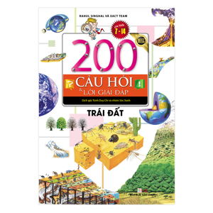 200 Câu Hỏi Và Lời Giải Đáp - Trái Đất