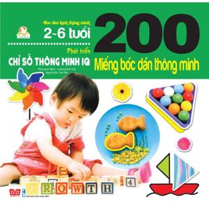 200 miếng bóc dán thông minh - Phát triển chỉ số thông minh IQ (2 - 6 tuổi) - Nhiều tác giả